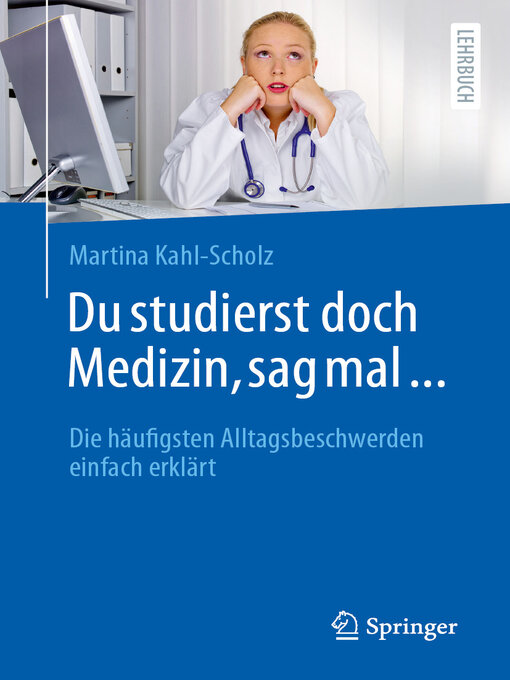 Title details for Du studierst doch Medizin, sag mal ... by Martina Kahl-Scholz - Wait list